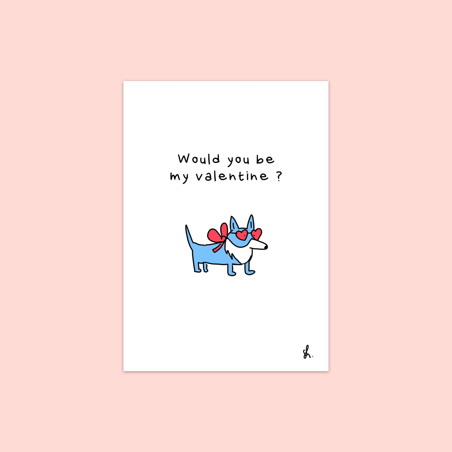 Would you be my valentine?