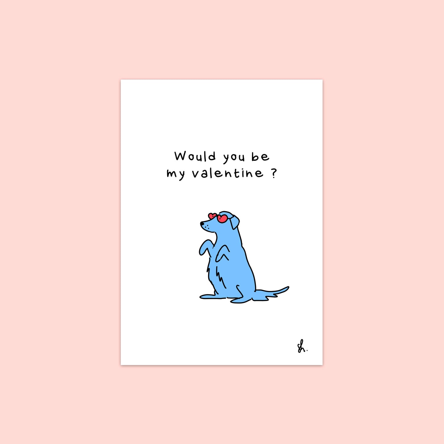 Would you be my valentine?