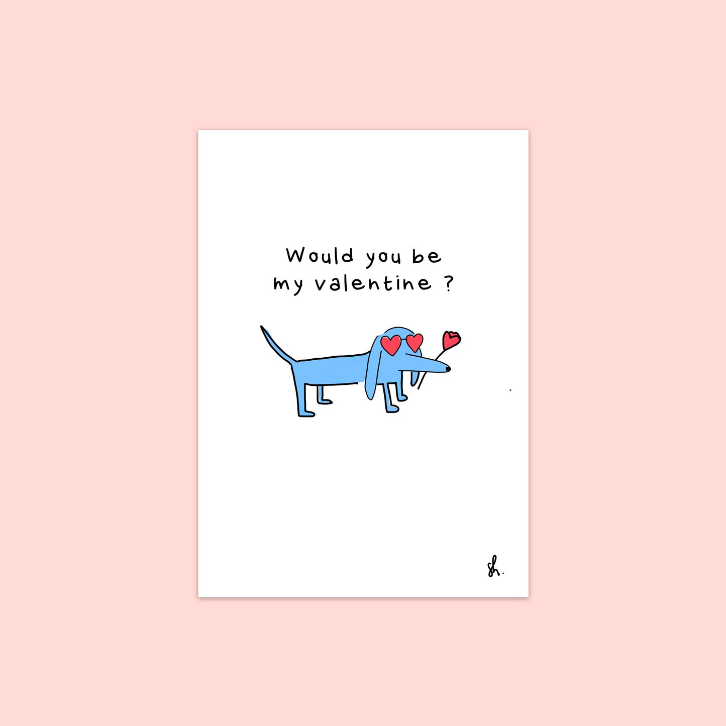 Would you be my valentine?